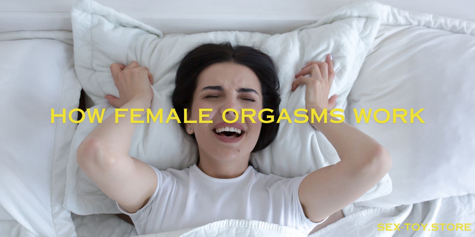 How Female Orgasms Work: The Hidden Factors Behind More Pleasure